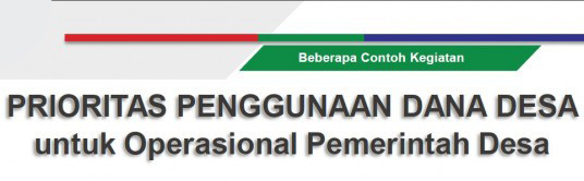 Ini 3 Prioritas Penggunaan Dana Operasional Pemerintah Desa Dari Dana Desa